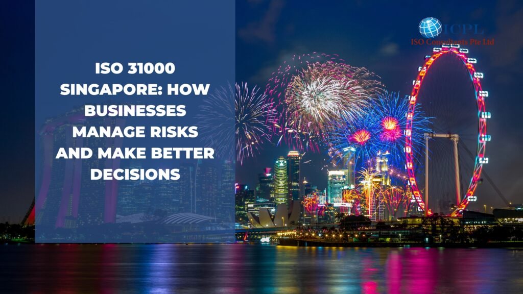 ISO 31000 Singapore ISO 31000 risk management Singapore