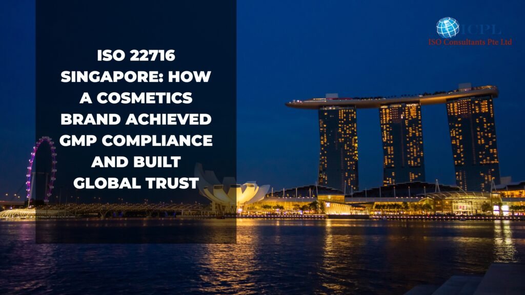 ISO 22716 Singapore, ISO 22716