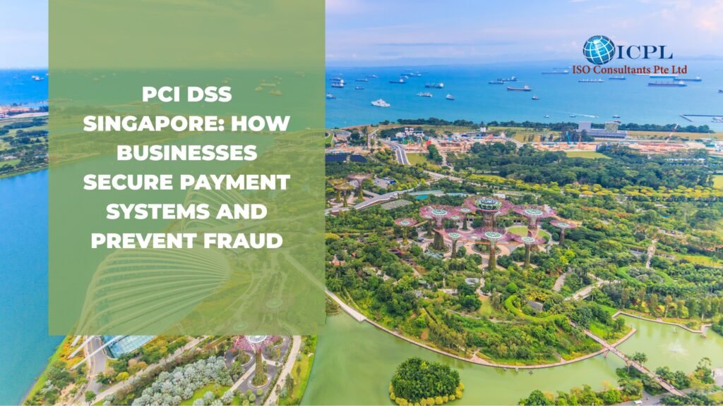 PCI DSS Singapore payment security Singapore PCI DSS